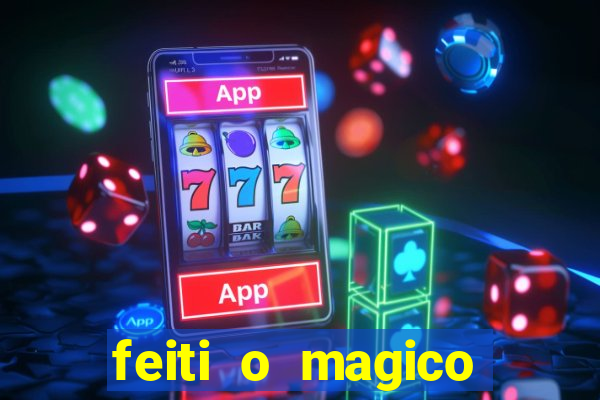 feiti o magico manga ler online